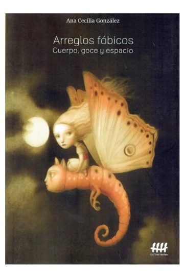 Arreglos Fobicos Cuerpo Goce Y Espacio Gonzalez Psicologia