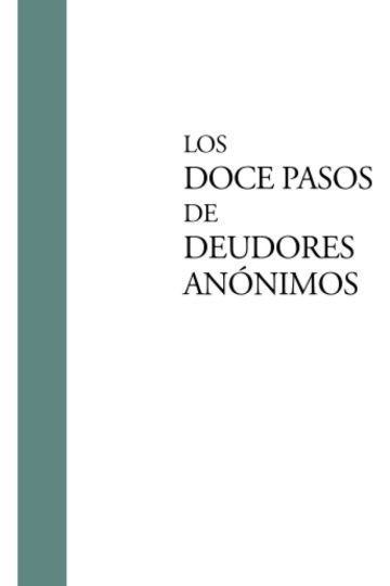 Los Doce 12 Pasos Deudores Anónimos Adiccion Juego Compras
