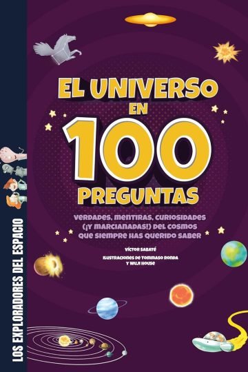 El Universo En 100 Preguntas Infantil +8