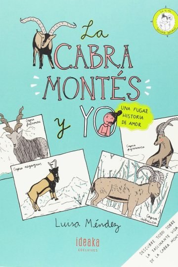 La Cabra Montes Y Yo: Fugaz Historia De Amor Luisa Mendez