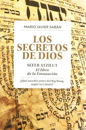 Secretos De Dios Sefer Atzilut Mario Saban Kabbalah Cabala