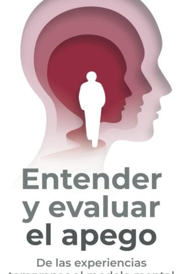 Entender Y Evaluar El Apego - Anabel Gonzalez