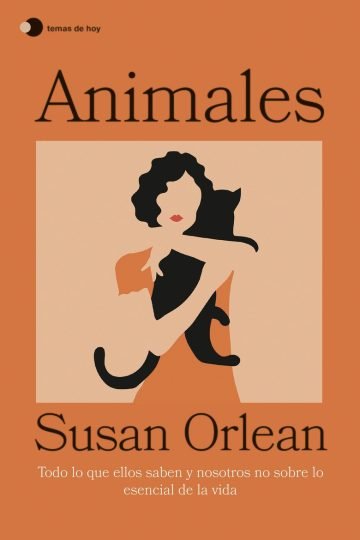 Animales: Lo Que Ellos Saben Y Nosotros No La Vida Esencial