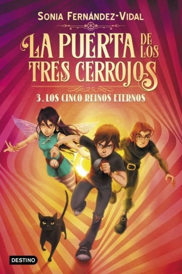 La Puerta De Los Tres Cerrojos 3. Los Cinco Reinos Eternos