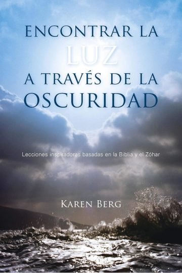 Encontrar La Luz A Través Oscuridad Zohar Guia Karen Berg