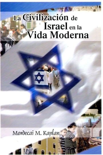 La Civilizacion De Israel En La Vida Moderna - M. Kaplan