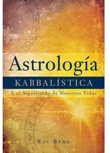 Libro Astrología Kabbalística - Conoce Tu Destino Kabbalah