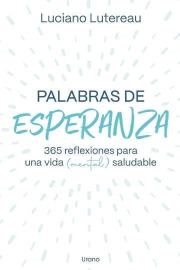 Palabras De Esperanza Lutereau Reflexiones Psicoanalíticas