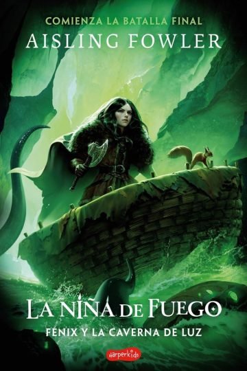 La Niña De Fuego 3: Fénix Y La Caverna De Luz - Aisling Fowl