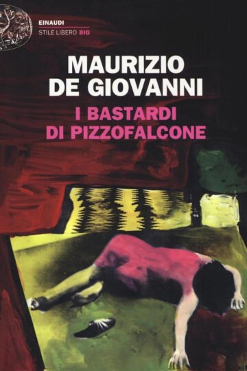 I Bastardi Di Pizzofalcone - Maurizio De Giovanni, Policial