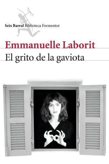 El Grito De La Gaviota Autobiografía De Emmanuelle Laborit