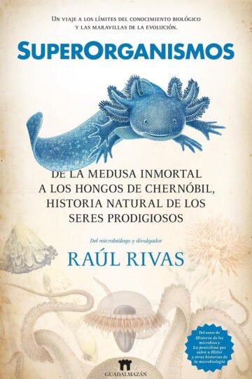 Libro Superorganismos Medusa Inmortal Hongos Chernóbil