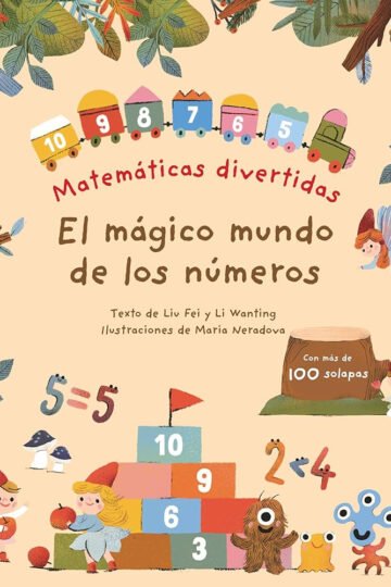 El Mágico Mundo De Los Números - Fei Liu Y Wanting Li