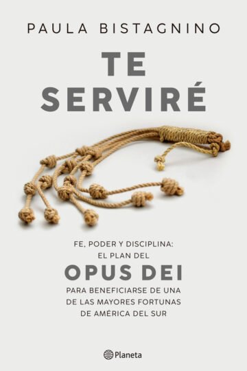 Te Serviré - Paula Bistagnino El Plan Opus Dei Sudamérica