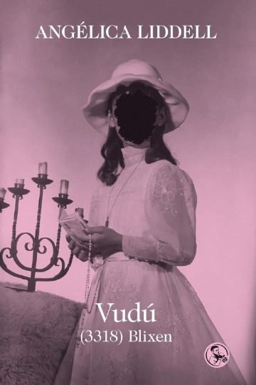 Libro Vudú - Angélica Liddell Teatro Español Crudo