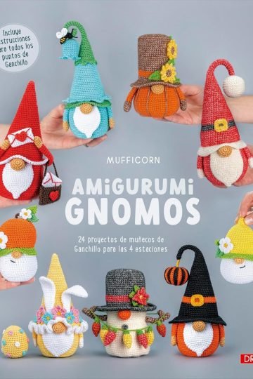 Amigurumi Gnomos Mufficorn: 24 Proyectos Ganchillo 4 Estacio