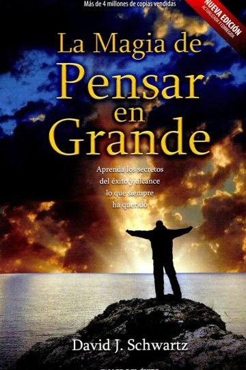 La Magia De Pensar En Grande - David Schwartimagen