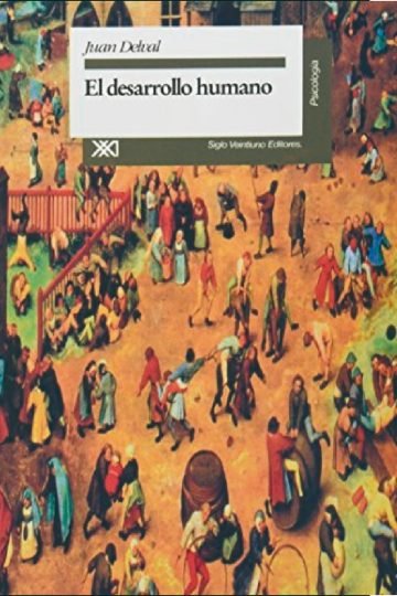 Desarrollo Humano Delval Psicología Evolutiva Y Desarrollo