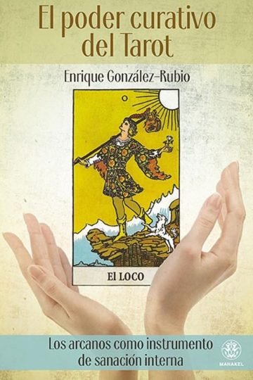 El Poder Curativo Del Tarot Enrique González-rubio Sanación
