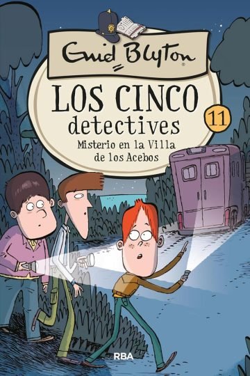 Los Cinco Detectives - Misterio En La Villa De Los Acebos