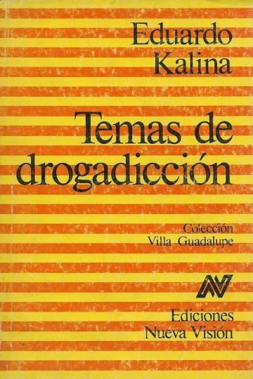 Temas De Drogadicción - Eduardo Kalina, Adicciones Y Salud