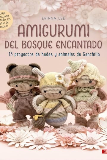 Amigurumi Bosque Encantado: Hadas Y Animales De Ganchillo
