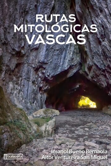 Rutas Mitológicas Vascas 1 Ventureira Euskera Vasco
