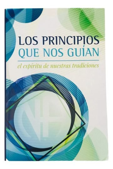 Los Principios Que Nos Guìan Narcoticos Anonimos