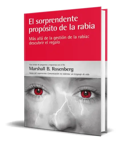Cómo Manejar La Ira Con Comunicación No Violenta Rosenberg