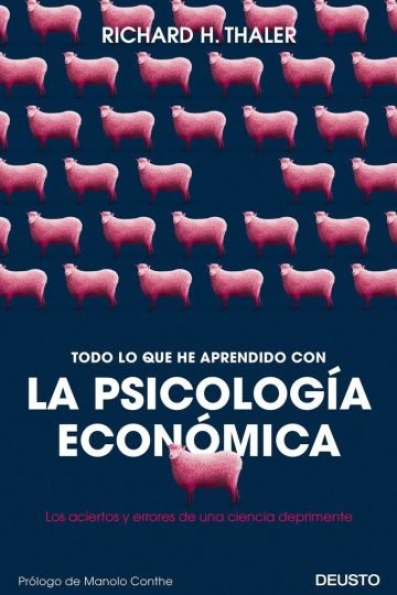 Todo Aprendí Psicología Económica Economía Psicología Thaler