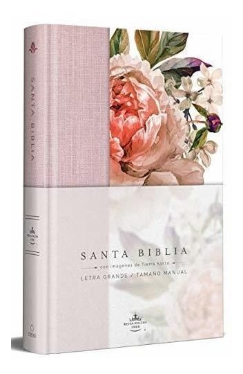 Biblia Rvr 1960: Tapa Dura Tela Rosada Con Flores
