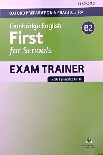 Cambridge English: First For Schools Exam Trainer B2