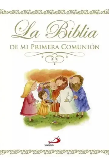 La Biblia De Mi Primera Comunión 60 Relatos Biblicos