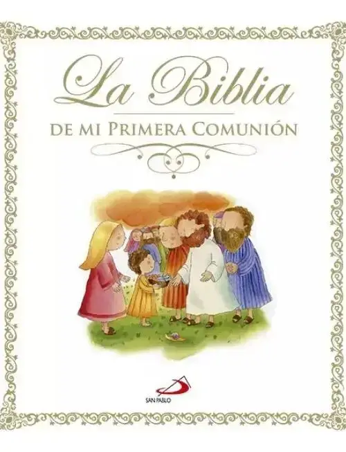 La Biblia De Mi Primera Comunión 60 Relatos Biblicos