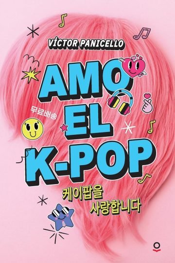 Libro Amo El K-pop: Novela Juvenil Música Coreana Idols