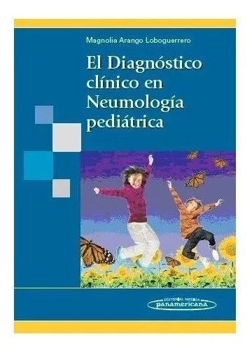 El Diagnóstico Clínico En Neumología Pediátrica Pediatria