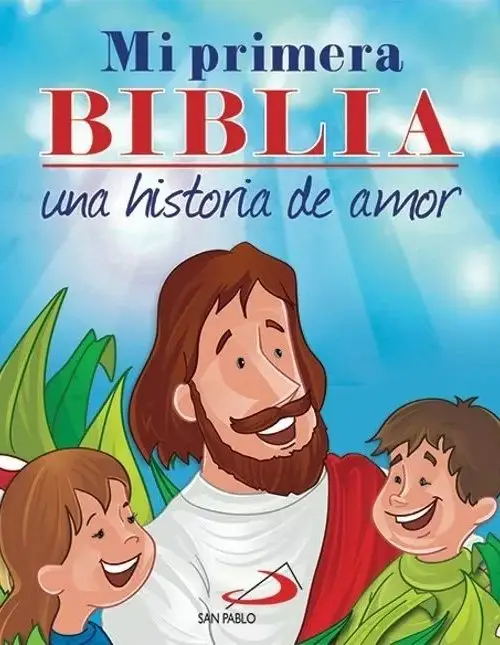 Mi Primera Biblia: Una Historia De Amor Para Niños