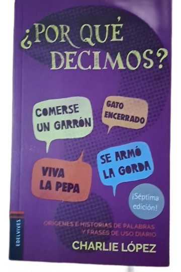Lopez Charlie Libro Por Que Decimos