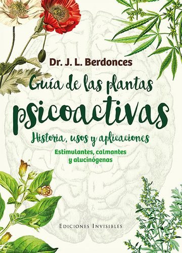 Libro Plantas Alucinógenas Calmantes Y Estimulantes