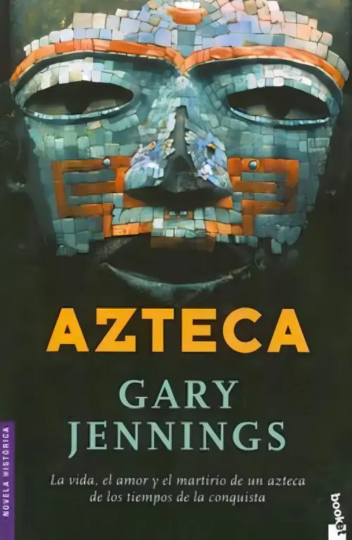 Gary Jennings - Azteca Saga Épica De Los Mexicas