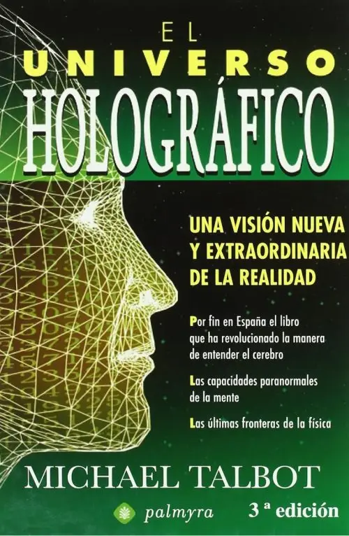 L Universo Holográfico - Talbot Física Y Conciencia Cuantica