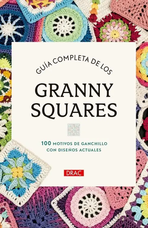 Guía Completa Granny Squares - Crochet Paso A Paso