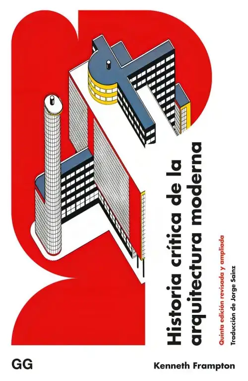 Arquitectura Moderna - Historia Crítica Y Teoría