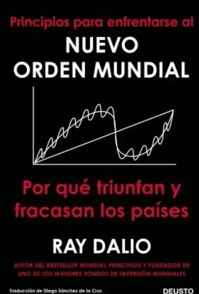 Dalio - Principios Para El Nuevo Orden Global Hoy