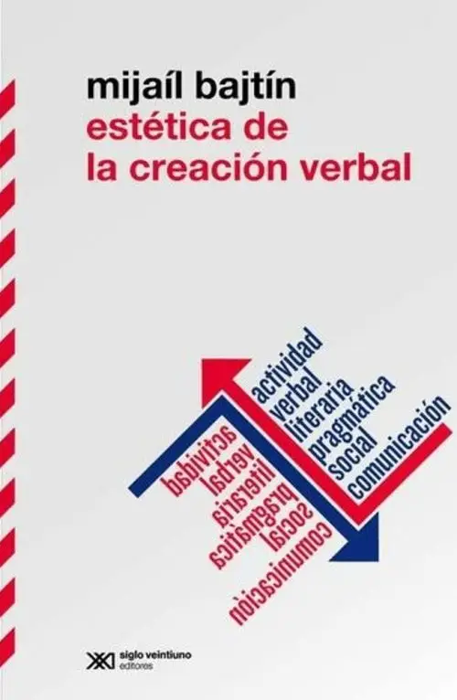 Estetica De La Creacion Verbal - Bajtin, Mijail