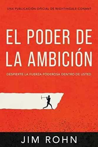 El Poder De La Ambicion Despierta La Fuerza Rohn