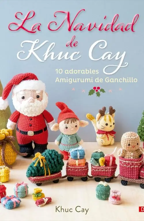 Libro De Ganchillo: Amigurumis De Navidad Por Khuc Cay
