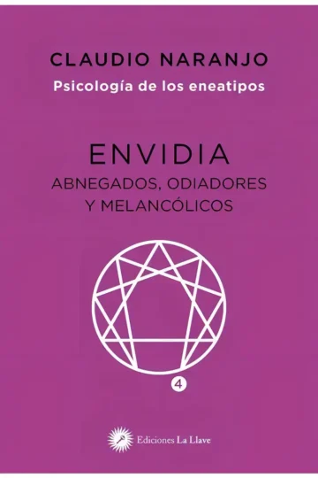 Psicología De Los Eneatipos Envidia Y Emociones Naranjo Sat
