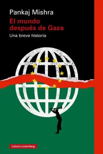 El Mundo Después De Gaza - Geopolítica Y Conflicto