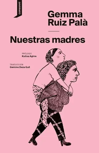 Libro Nuestras Madres - Generación De Mujeres Fuertes